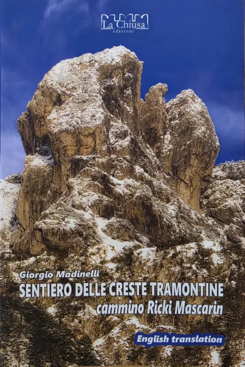 «Sentiero delle creste tramontine», Giorgio Madinelli