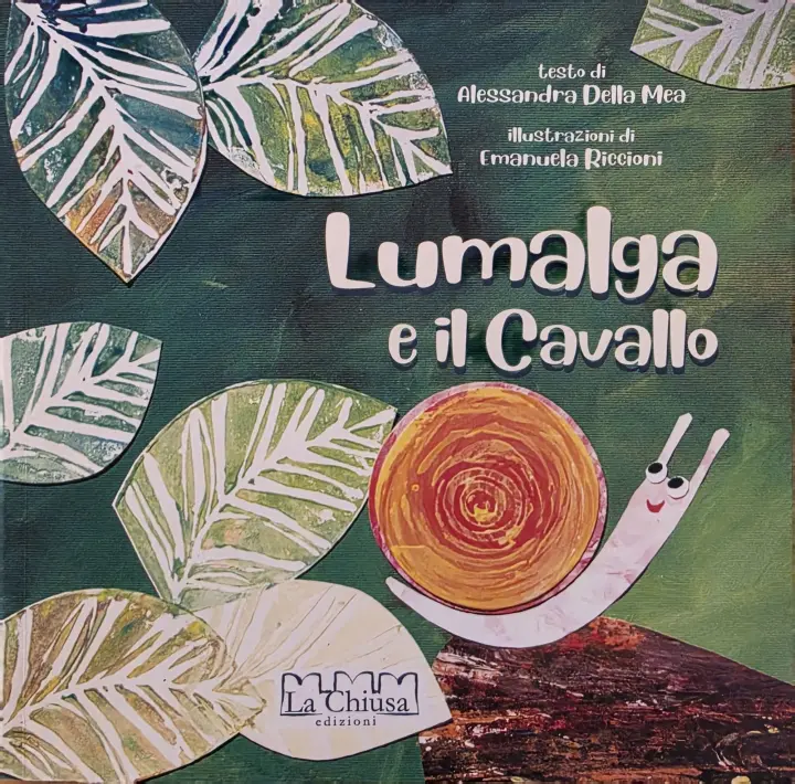 «Lumalga e il cavallo», Alessandra Della Mea - Emanuela Riccioni